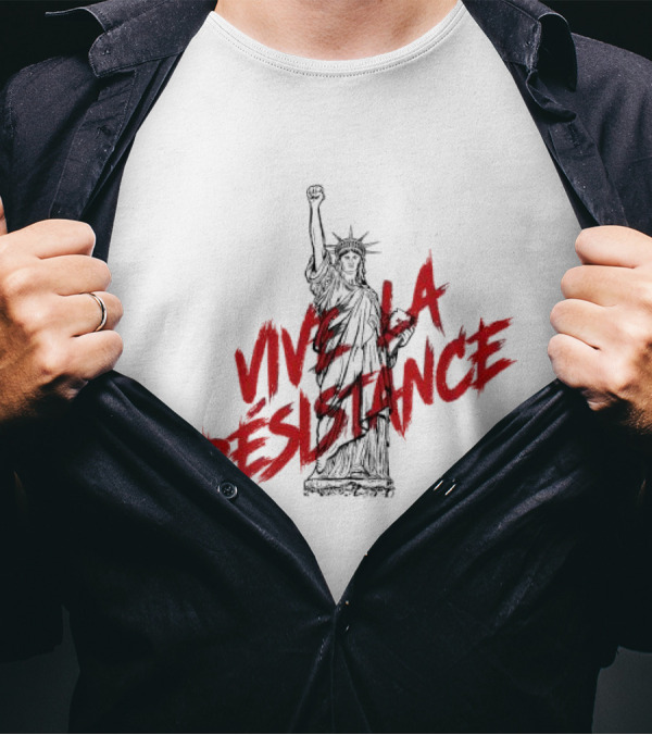 Vive La Résistance Statue Of Liberty Raised Fist T-Shirt
