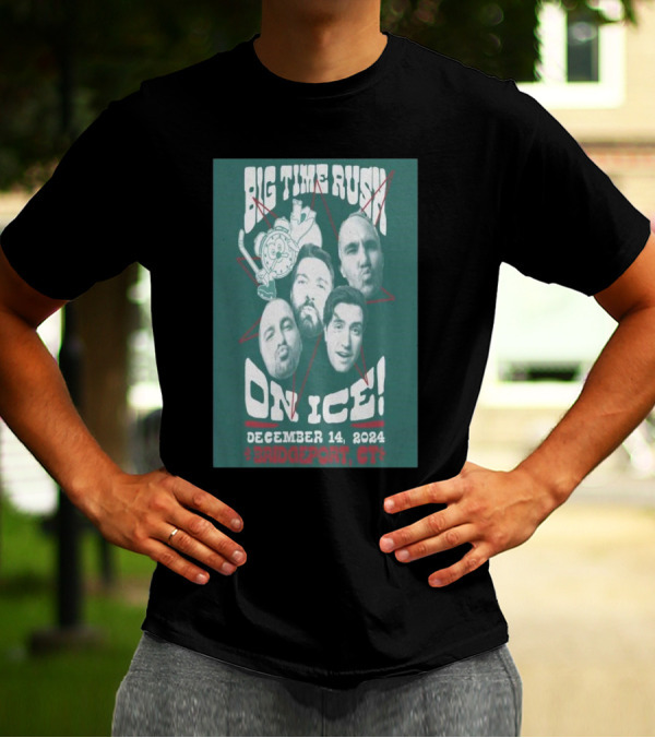 Big Time Rush On Ice Bridgeport CT December 14 T-Shirt