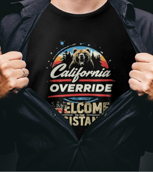 California Override Bear Sunset Welcome To The Resistance T-Shirt
