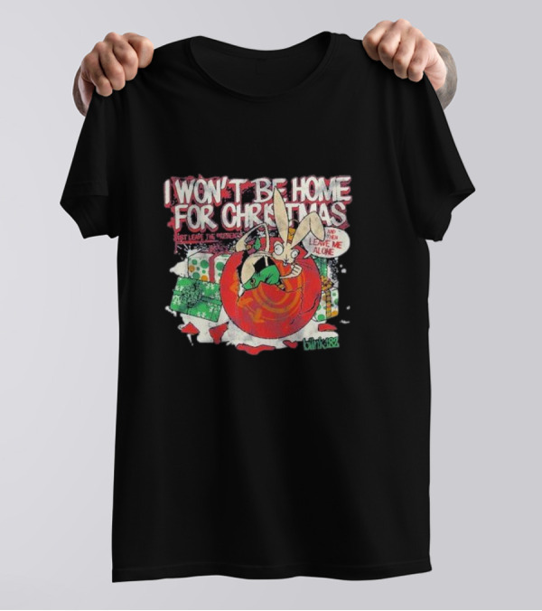 I Won’t Be Home For Christmas Just Leave Me Alone Blink 182 T-Shirt