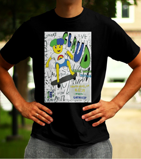 Claud Concert Santa Cruz CA November 17 2024 Catalyst Venue Skater T-Shirt