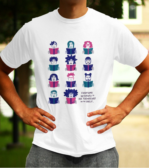 Everyone Deserves To See Themselves On The Shelf Representation Diversity Readers T-Shirt