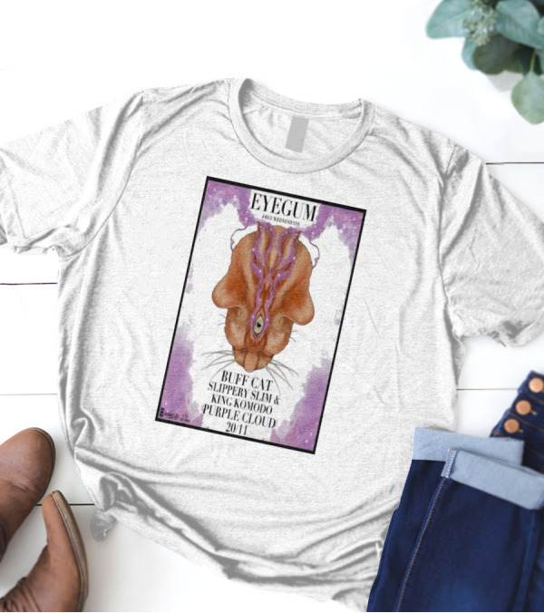 EYEGUM Free Wednesdays Buff Cat Slippery Slim King Komodo Purple Cloud November 20 San Francisco CA T-Shirt