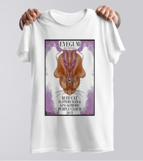 EYEGUM Free Wednesdays Buff Cat Slippery Slim King Komodo Purple Cloud November 20 San Francisco CA T-Shirt