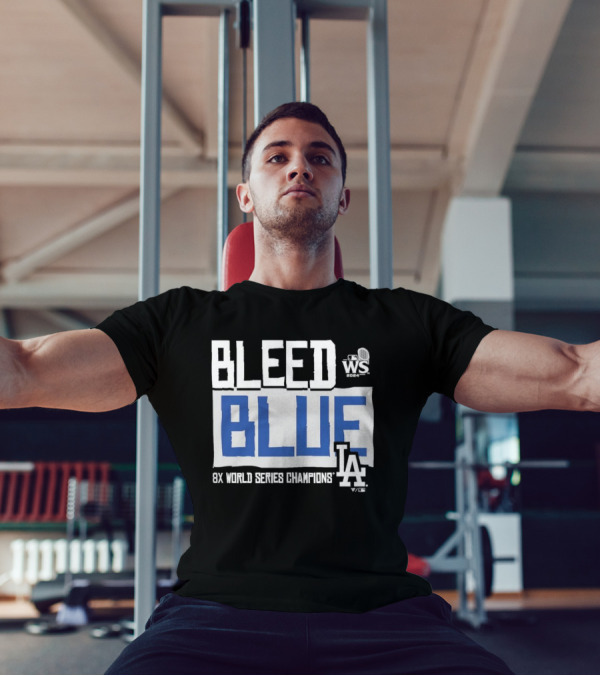 Bleed Blue Los Angeles Dodgers 2024 WS 8X World Series Champions T-Shirt