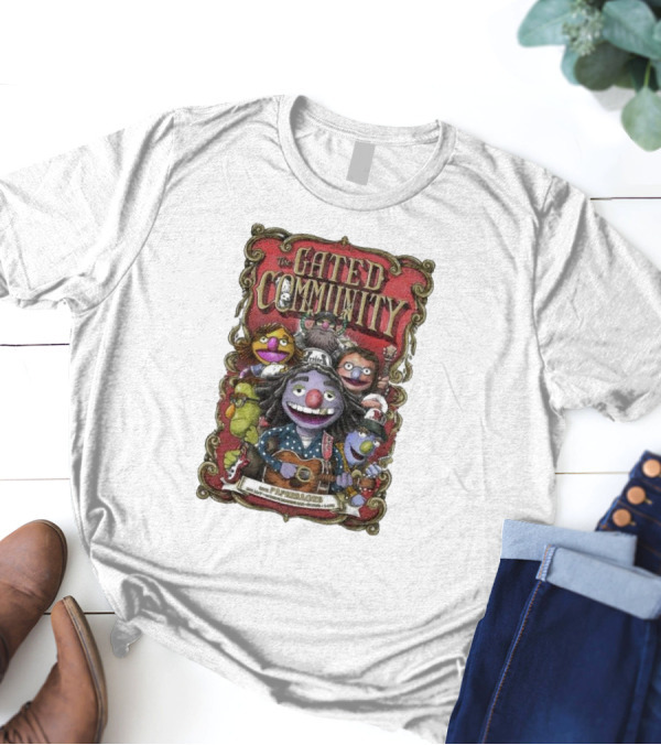 The Gated Community St Paul MN Dec 7 2024 Puppet Show T-Shirt