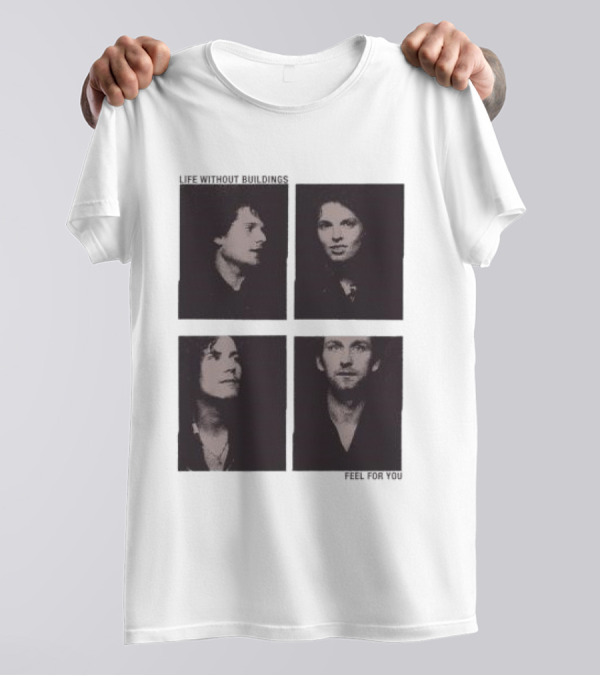 Life Without Buildings Feel For You Album Photography T-Shirt