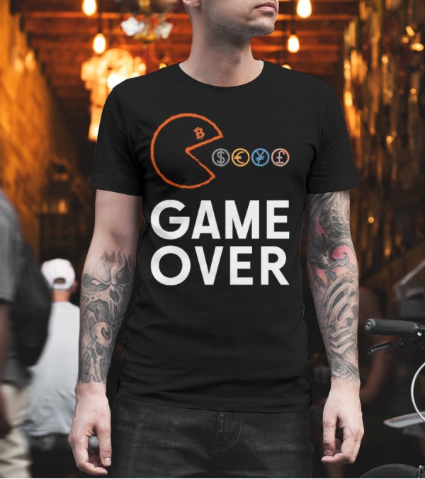Game Over Bitcoin Pac-Man Eats Dollar Euro Yen Pound T-Shirt
