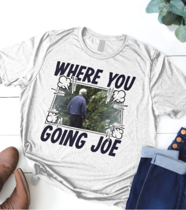 Where You Going Joe Biden Retro Comic T-Shirt