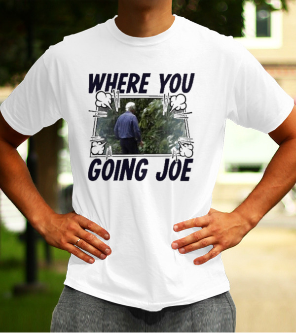 Where You Going Joe Biden Retro Comic T-Shirt