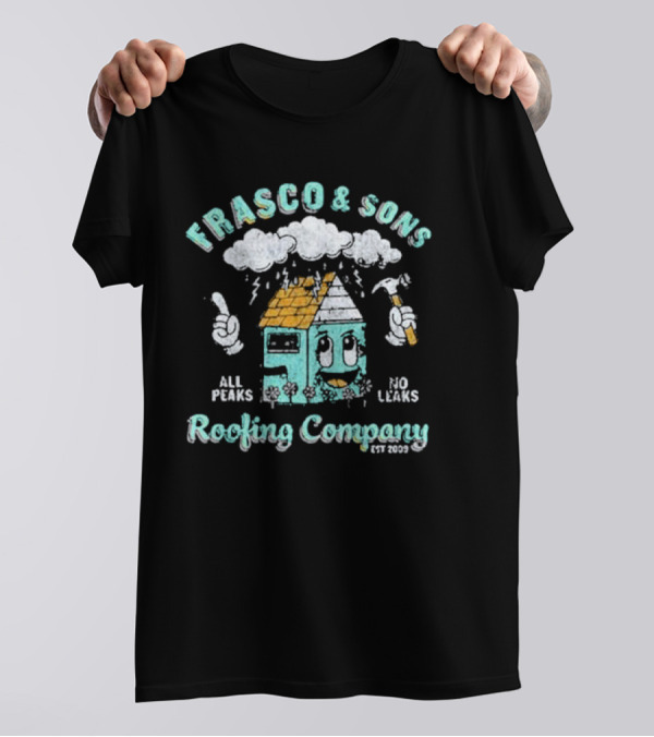 FRASCO And SONS ROOFING COMPANY ALL PEAKS NO LEAKS EST 2009 WELCOME TO THE FAMILY BUNDLE T-Shirt
