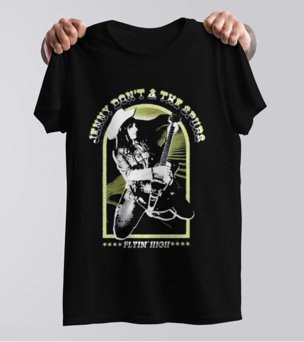Jenny Don't And The Spurs Flyin' High Cowboy Guitarist T-Shirt
