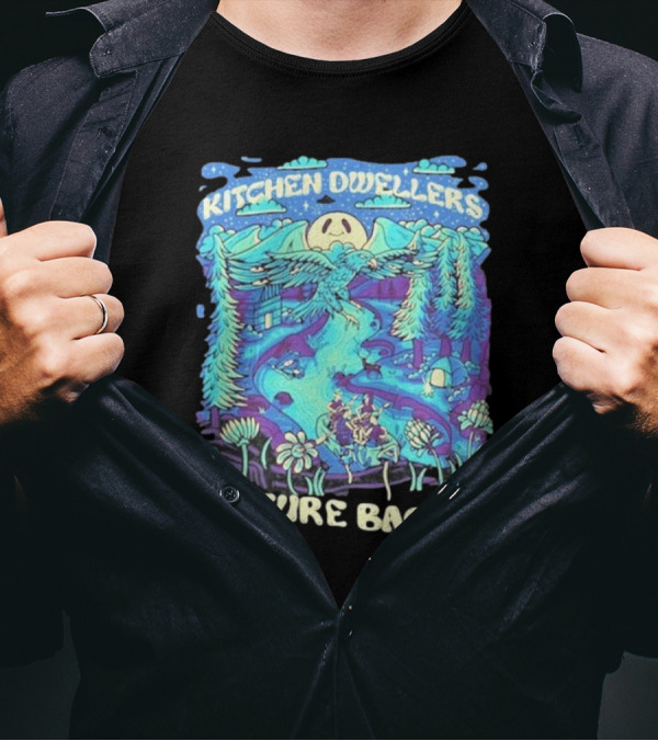 Kitchen Dwellers Nature Backs Scenic Wilderness Adventure T-Shirt