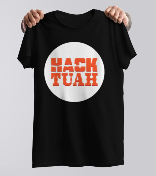 Lauren Hack The Movies Hack Tuah T-Shirt
