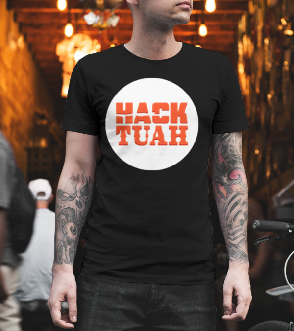 Lauren Hack The Movies Hack Tuah T-Shirt