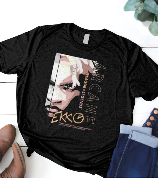League Of Legends Arcane Ekko Brown It's Not Enough To Give People What They Need To Survive You Have To Give Them What They Need To Live T-Shirt