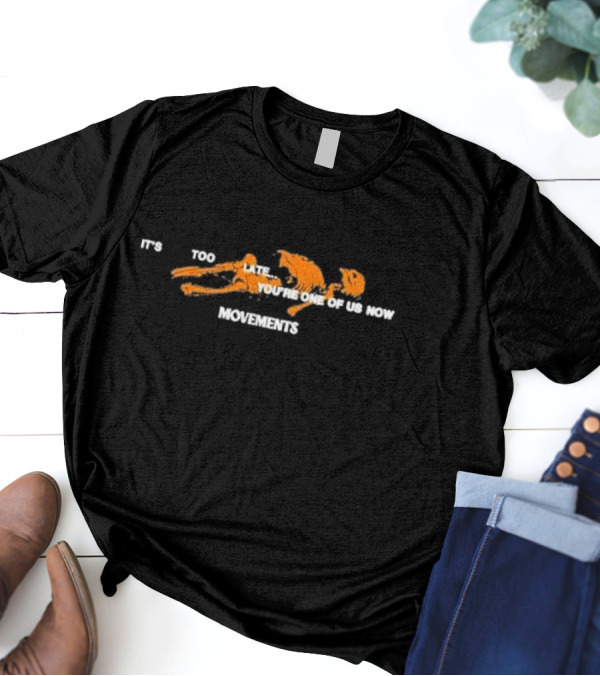 Movements It's Too Late You're One Of Us Now Orange Skeleton Creeping T-Shirt