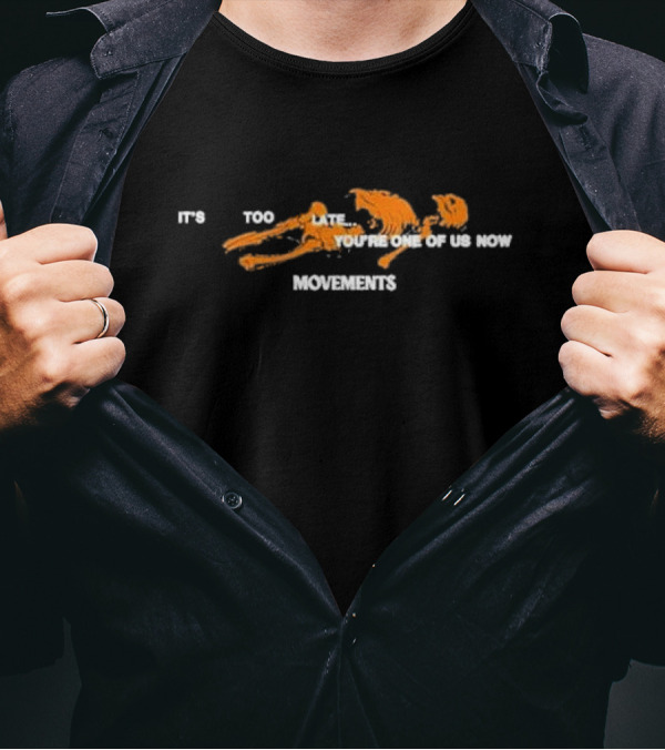 Movements It's Too Late You're One Of Us Now Orange Skeleton Creeping T-Shirt
