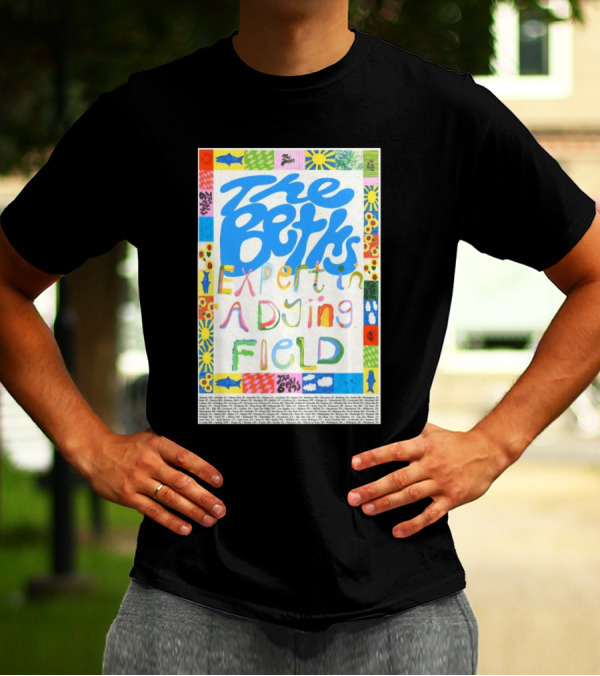 The Beths Expert In A Dying Field Colorful Lettering T-Shirt