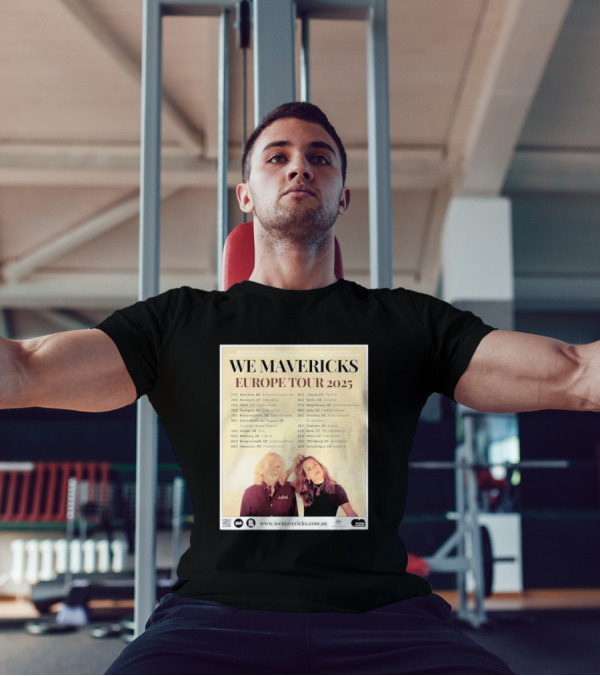 WE MAVERICKS EUROPE TOUR 2025 MUNICH BERLIN COPENHAGEN STOCKHOLM PARIS AMSTERDAM VENUES DATES T-Shirt