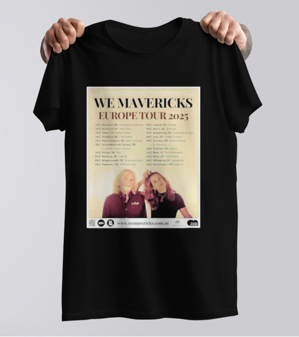 WE MAVERICKS EUROPE TOUR 2025 MUNICH BERLIN COPENHAGEN STOCKHOLM PARIS AMSTERDAM VENUES DATES T-Shirt