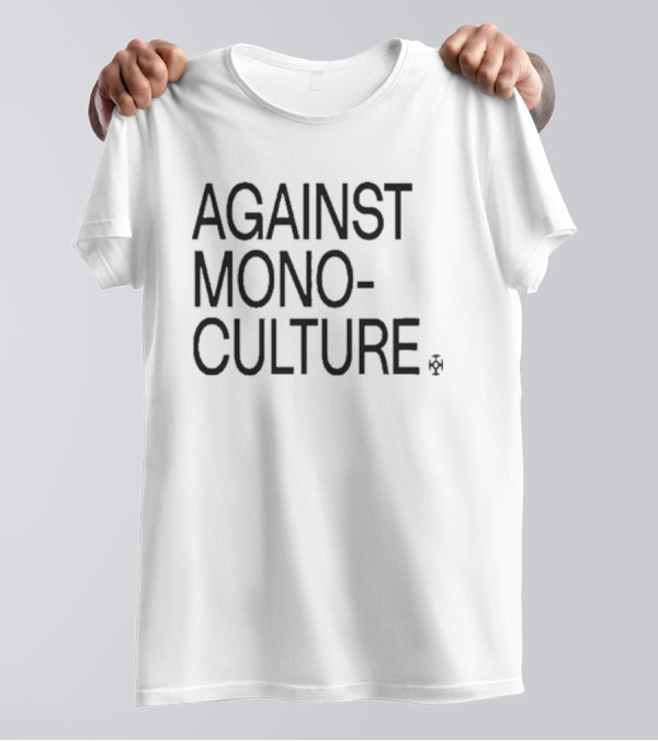 Against Mono Culture 2024 Impressed Recordings T-Shirt
