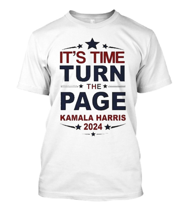 IT'S TIME TURN THE PAGE KAMALA HARRIS T-Shirt