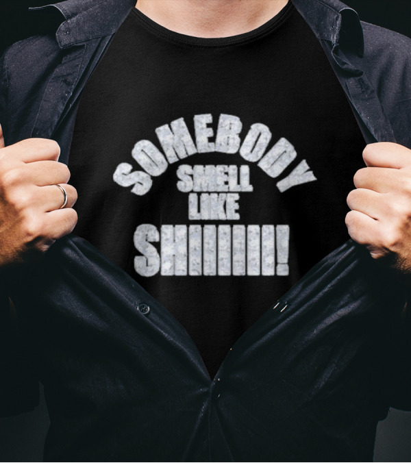 Druski Somebody Smell Like ShiiiiI Diamond Text T-Shirt