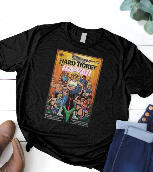 Hard Ticket To Hawaii Friday Nov 29 2024 Screening Dragon Sounds Performance T-Shirt