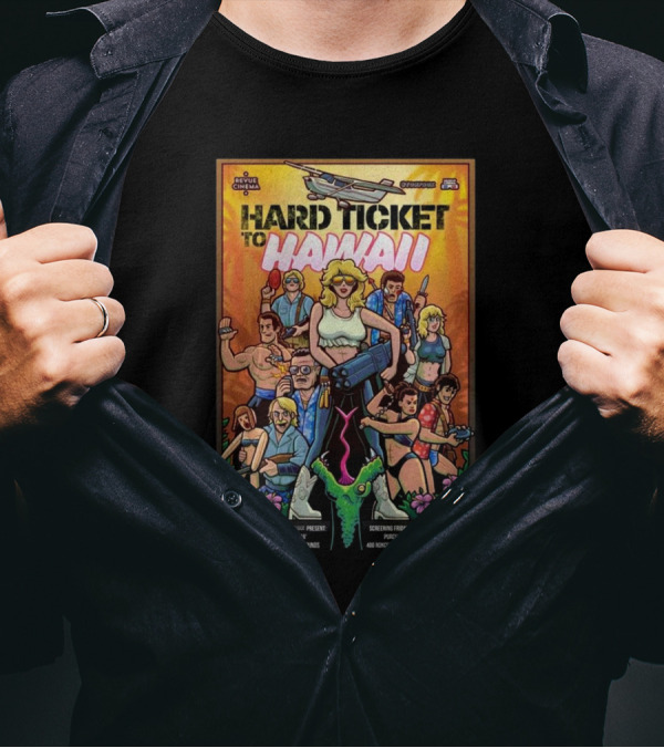 Hard Ticket To Hawaii Friday Nov 29 2024 Screening Dragon Sounds Performance T-Shirt