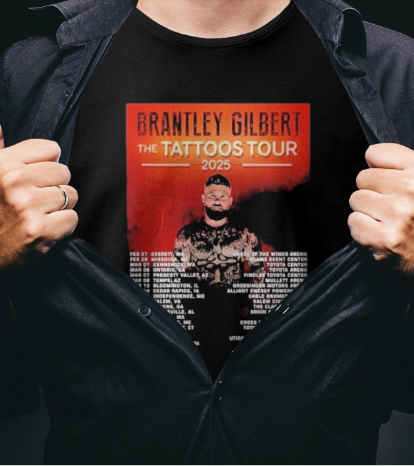 Brantley Gilbert The Tattoos Tour 2025 USA Dates And Venues T-Shirt