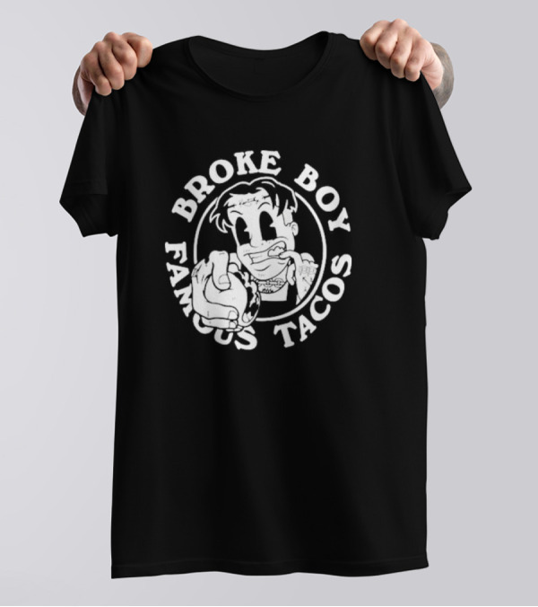Broke Boy Famous Tacos Broke Boy T-Shirt