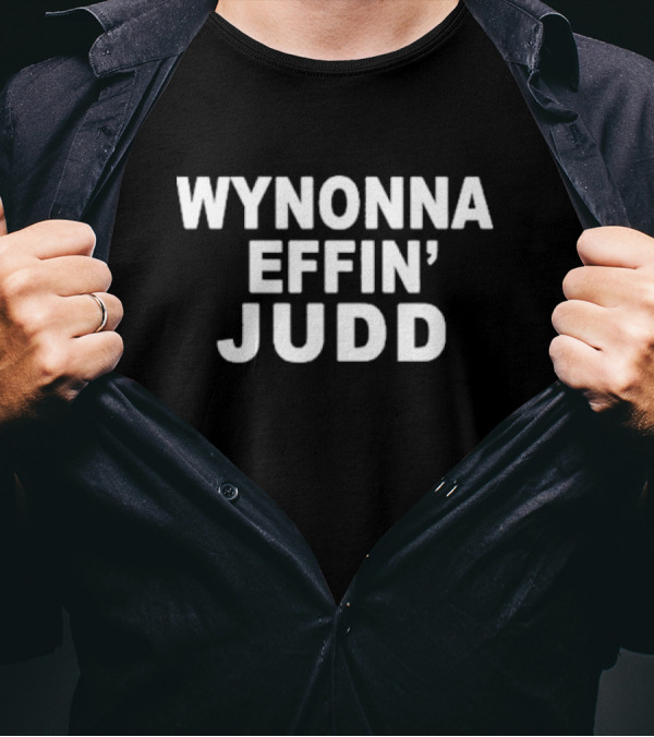 Wynonna Effin Judd T-Shirt