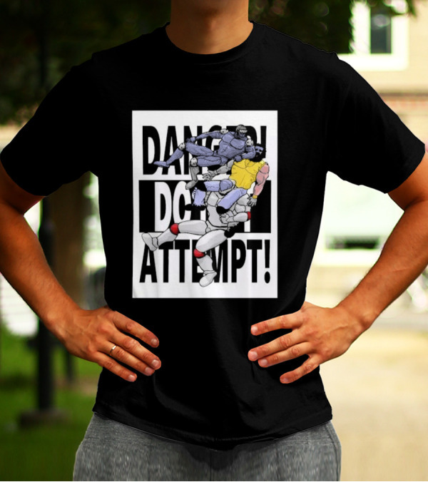 DANGER DO NOT ATTEMPT PRO WRESTLING ROBOT FIGHTERS T-Shirt