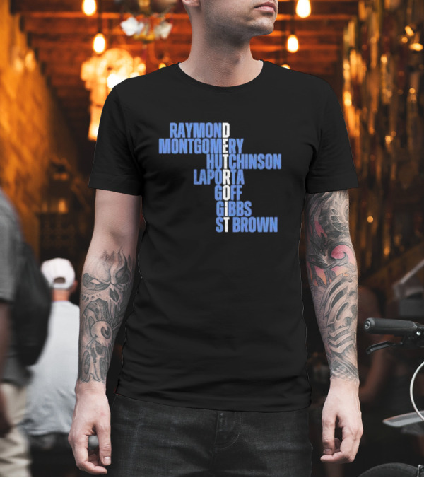 Detroit Raymond Montgomery Hutchinson LaPorta Goff Gibbs St Brown T-Shirt