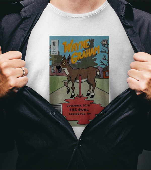 Wayne Graham Comic Style Concert Poster November 30th The Burl Lexington KY T-Shirt