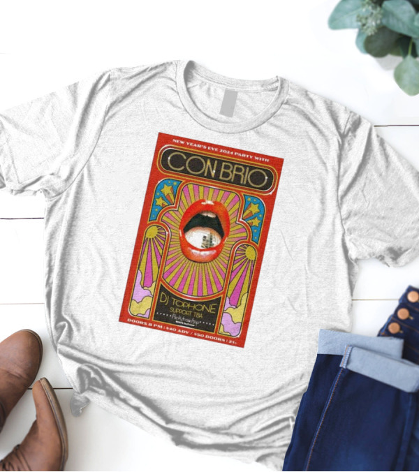 Con Brio New Year's Eve 2024 Party With DJ Tophone At Rickshaw Stop San Francisco December 31 T-Shirt