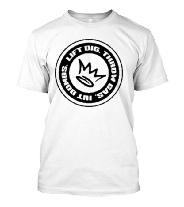 King Of Juco Lift Big Throw Gas Hit Bombs Recovery Iconic Crown Emblem T-Shirt