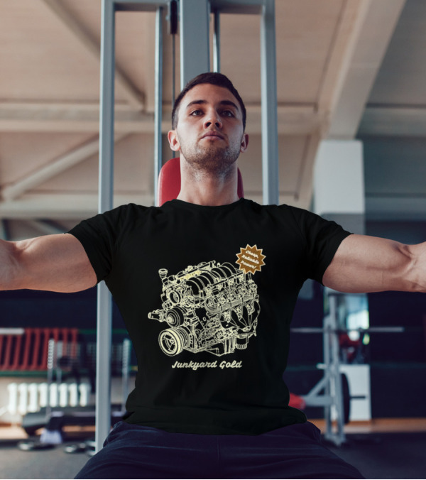 Cheap Reliable Power Junkyard Gold Engine T-Shirt