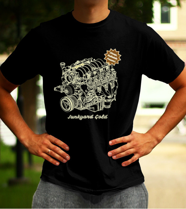 Cheap Reliable Power Junkyard Gold Engine T-Shirt