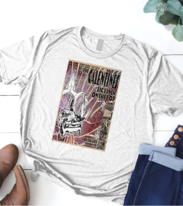The Galentines Big Pinch On The Dot Fox Theatre December 4 T-Shirt