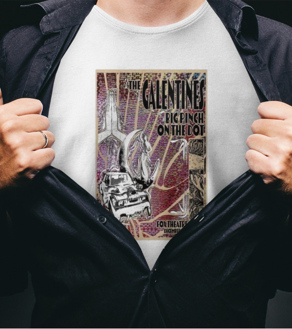 The Galentines Big Pinch On The Dot Fox Theatre December 4 T-Shirt