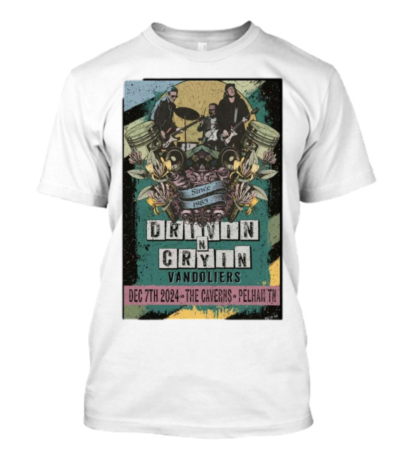 Drivin N Cryin Vandoliers Since 1985 The Caverns Pelham TN Dec 7th T-Shirt