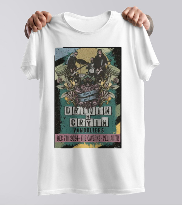 Drivin N Cryin Vandoliers Since 1985 The Caverns Pelham TN Dec 7th T-Shirt