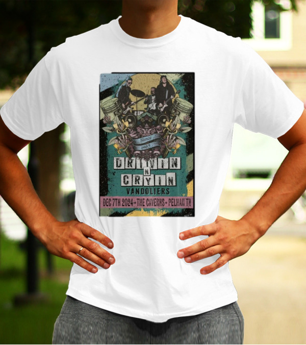 Drivin N Cryin Vandoliers Since 1985 The Caverns Pelham TN Dec 7th T-Shirt
