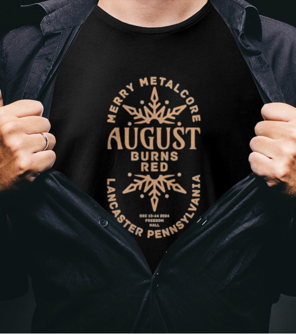 Merry Metalcore August Burns Red Dec 13-14 2024 Freedom Hall Lancaster Pennsylvania T-Shirt