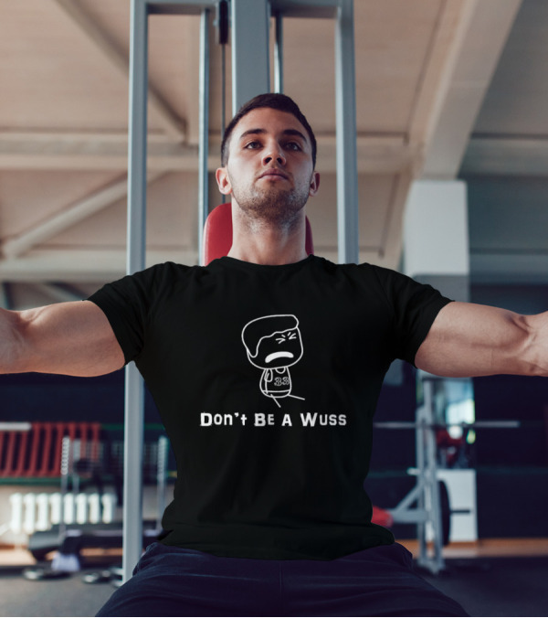 Brewstew Don’t Be A Wuss Cartoon Character Number 33 T-Shirt