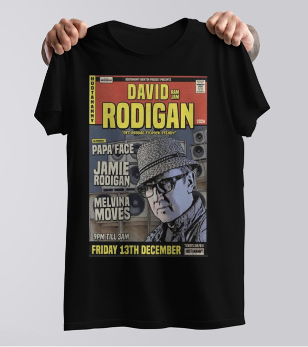 David Rodigan Ram Jam 2024 Hootananny Brixton With Papa Face Jamie Rodigan Melvina Moves Friday 13th December T-Shirt