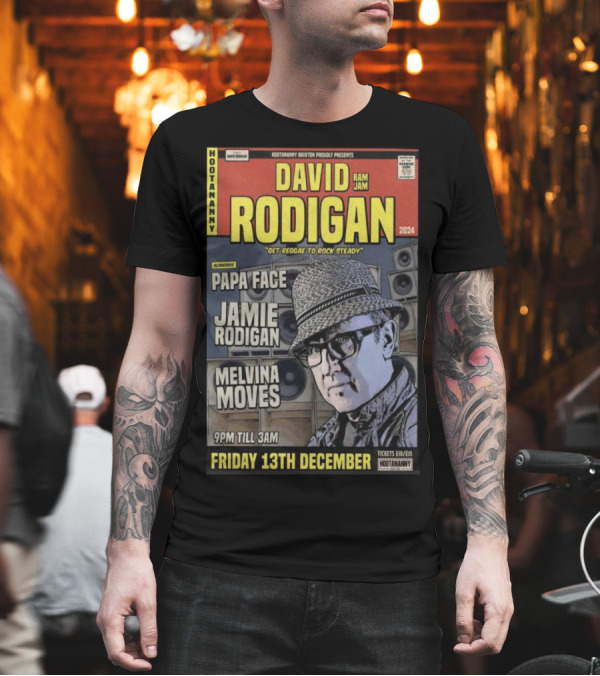 David Rodigan Ram Jam 2024 Hootananny Brixton With Papa Face Jamie Rodigan Melvina Moves Friday 13th December T-Shirt