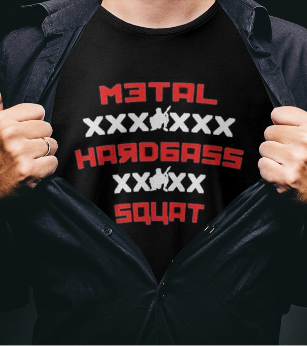 Metal Hardbass Squat Iconic Design With Squatting T-Shirt